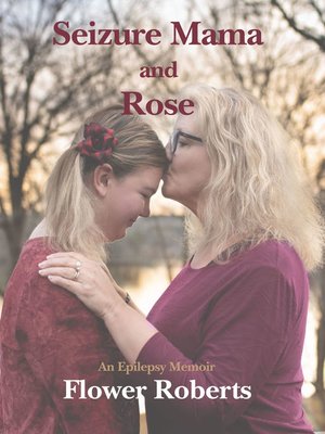 cover image of Seizure Mama and Rose
